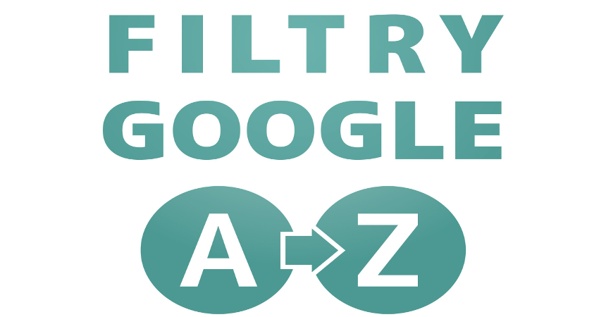 Filtry Google od A do Z
